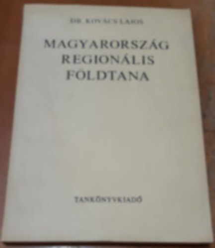 Dr. Kov�cs Lajos - Magyarorsz�g region�lis f�ldtana