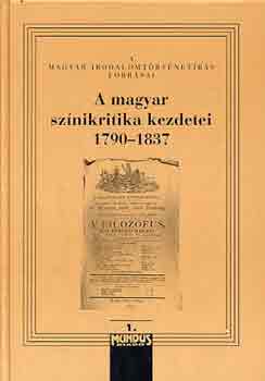 Kernyi Ferenc  (szerk.) - A magyar sznikritika kezdetei 1790-1837 I-III.