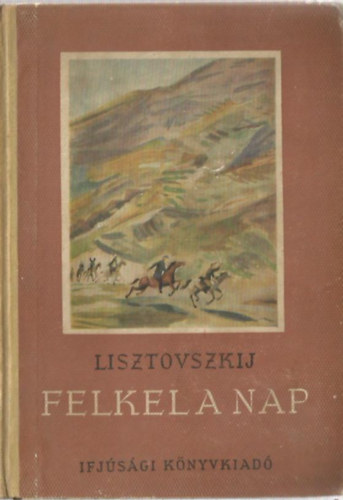 Lisztovszkij - Felkel a nap