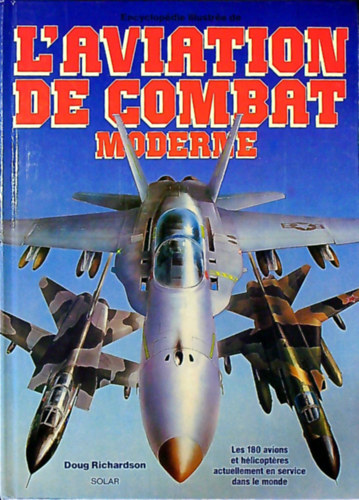 Doug Richardson - L'Aviation de combat moderne