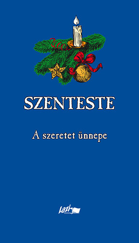 Szenteste - A szeretet �nnepe