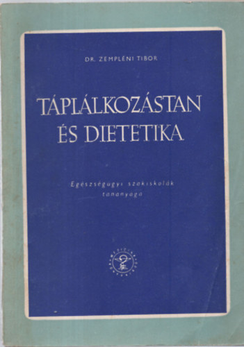 Dr. Zemplni Tibor - Tpllkozstan s dietetika