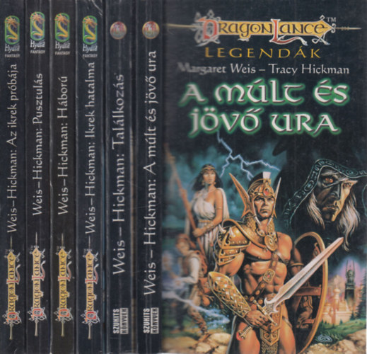Tracy Hickman Margaret Weis - Dragonlance legend�k I-VI. (A m�lt �s j�v� ura, Tal�lkoz�s, Ikrek hatalma, H�bor�, Pusztul�s, Ikrek pr�b�ja)