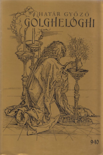 Hatr Gyz - Golghelghi 1 - 10. (hrom ktet)