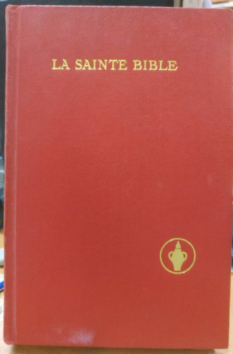 Louis Segond - La sainte bible