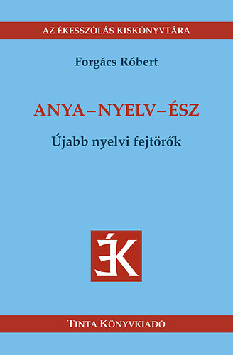 Forgcs Rbert - Anya - nyelv - sz