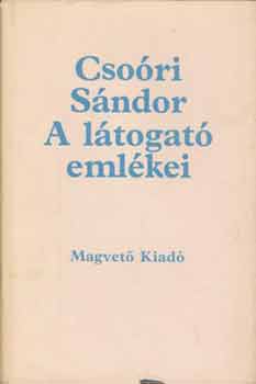 Csoóri Sándor - A látogató emlékei