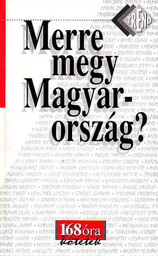 Merre megy Magyarország?