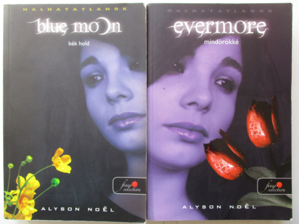 Alyson Noel - A Halhatatlanok sorozat 2 k�tete: K�k Hold + Mind�r�kk�