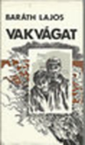 Barth Lajos - Vakvgat