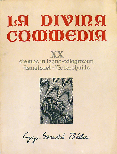 La divina commedia (Gy. Szab Bla 20 fametszetvel)