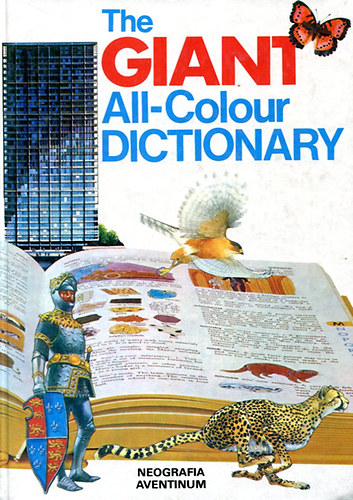 Stuart A. Courtis and Garnette Watters - The Giant All -Colour Dictionary