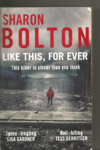 Sharon Bolton - Like This, For Ever