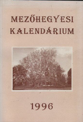 Ssn Balda Dorottya Dr. - Mezhegyesi kalendrium 1996