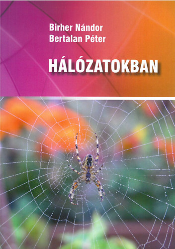 Birher N�ndor; Bertalan P�ter - H�l�zatokban