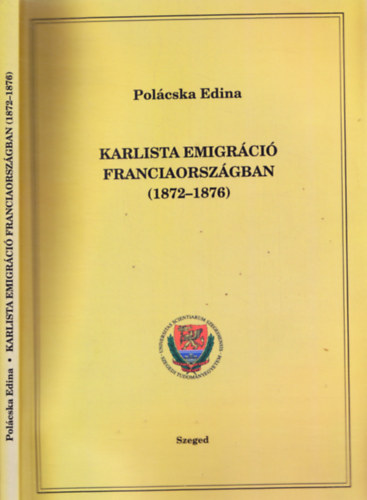 Polcska Edina - Karlista emigrci Franciaorszgban (1872-1876)