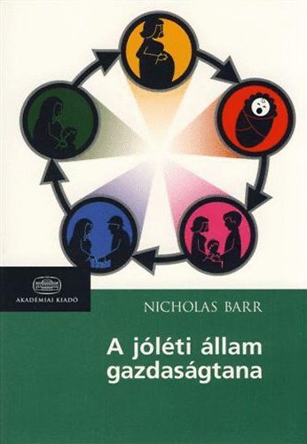 Nicholas Barr - A jóléti állam gazdaságtana