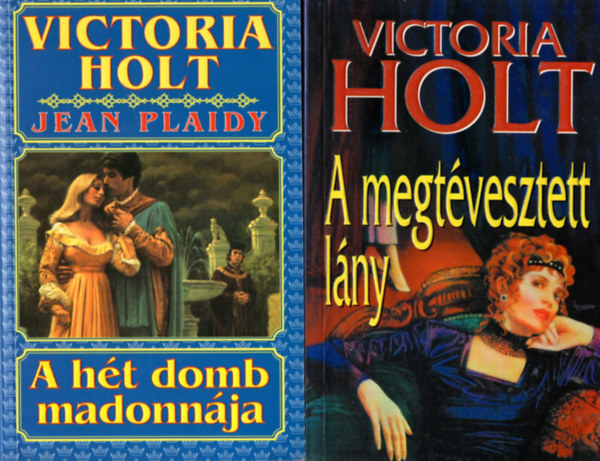 Victoria Holt - 4 db Victoria Holt regny ( egytt ) 1. A fekete opl, 2. A titokzatos asszony, 3. A megtvesztett lny, 4.A ht domb madonnja