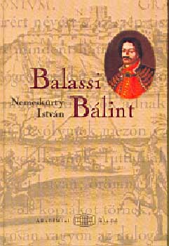 Nemeskrty Istvn - Balassi Blint