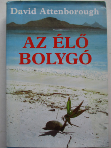 David Attenborough - Az l bolyg                                                  .