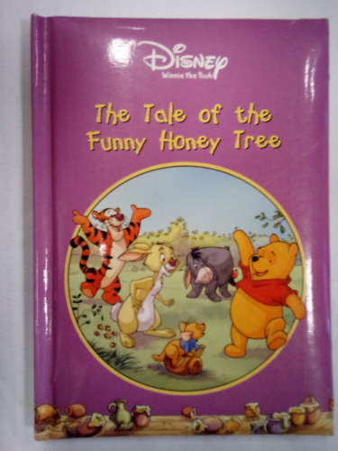 Robyn Bryant  (Story Adaptation) - The Tale of the Funny Honey Tree (Disney's Winnie the Pooh)