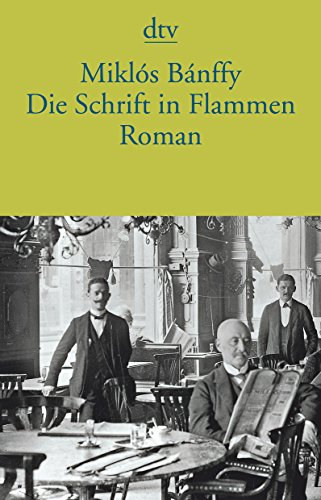 Miklós Bánffy - Die Schrift in Flammen