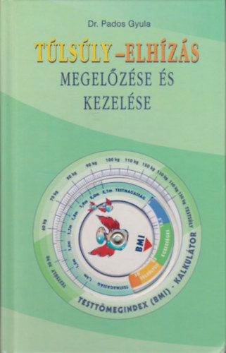 Dr.Pados Gyula - Tlsly-elhzs megelzse s kezelse