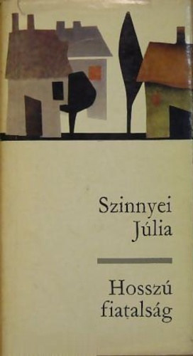 Szinnyei Jlia - Hossz fiatalsg