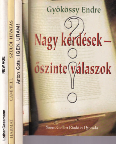 Dr. Ross Campbell, Anton Gots, Gykssy Endre Lothar Gassmann - 4 db valls knyv (egytt): Nagy krdsek- szinte vlaszok, Igen, uram!, Szli hivats, Jn az egysges vilgvalls?