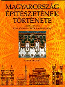 Sisa J.; D. Wiebenson - Magyarorszg ptszetnek trtnete