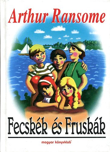 Arthur Ransome - Fecskk s Fruskk