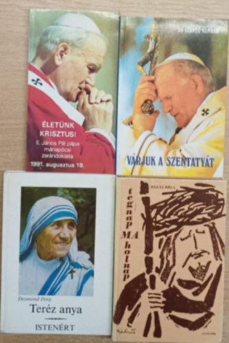 Dr. Desmond Doig, Hegyi B�la Sz�nt� Konr�d - 4 db vall�sos k�nyv: �let�nk Krisztus! - V�rjuk a Szentaty�t - Ter�z anya n�pe �s munk�ja - Tegnap, ma, holnap