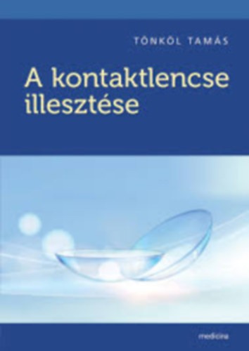 T�nk�l Tam�s - A kontaktlencse illeszt�se
