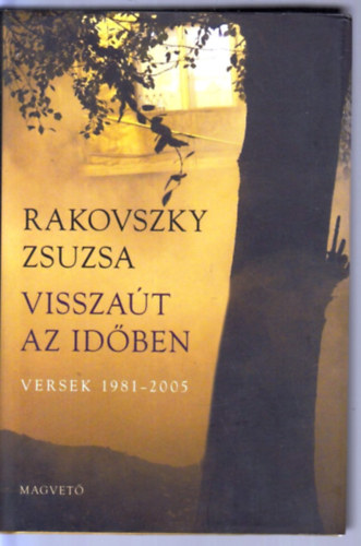 Rakovszky Zsuzsa - Vissza�t az id�ben