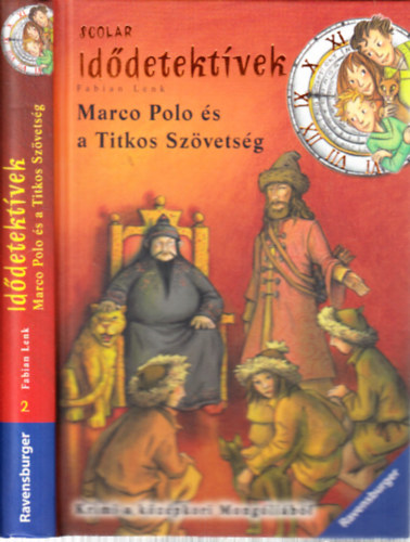 Fabian Lenk - Marco Polo s a Titkos Szvetsg (Iddetektvek 2.)