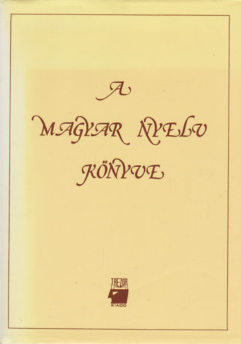 A. Jsz Anna  (szerk.) - A magyar nyelv knyve