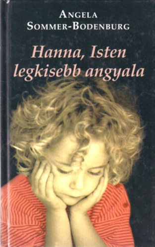 Angela Sommer-Bodenburg - Hanna, Isten legkisebb angyala