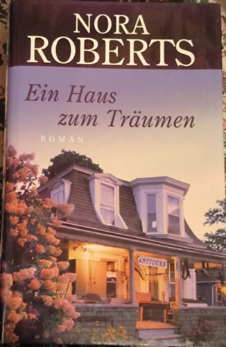 Nora Roberts - Ein Haus zum Tr�umen