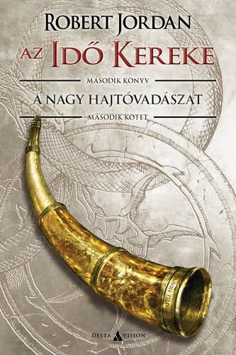Robert Jordan - A nagy hajt�vad�szat II. (Az Id� Kereke sorozat)