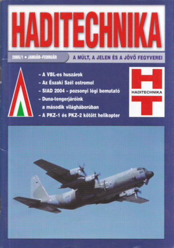 Tóth Ferenc (főszerk.) - Haditechnika XXXIX. évfolyam 1-6. szám - 2005/1-6. (teljes évfolyam, lapszámonként)