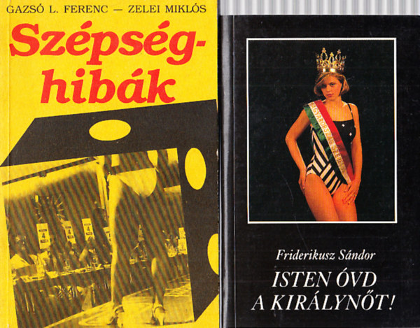 Friderikusz S�ndor Gazs� L. Ferenc-Zelei Mikl�s - Sz�ps�ghib�k + Isten �vd a kir�lyn�t! (2 m�)