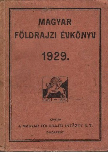 Teleki Pl grf- Karl Jnos- Kz Andor  (szerk.) - Magyar fldrajzi vknyv az 1929. vre