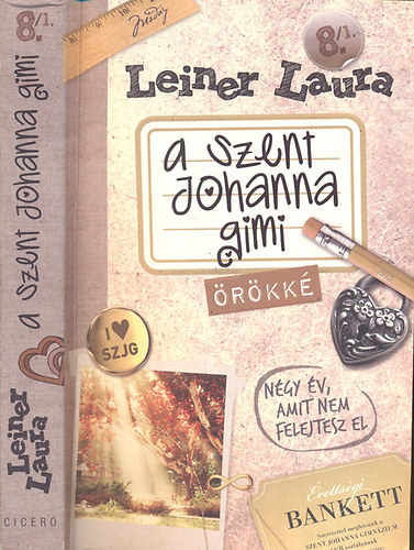 Leiner Laura - A Szent Johanna gimi 8/1.: �r�kk�
