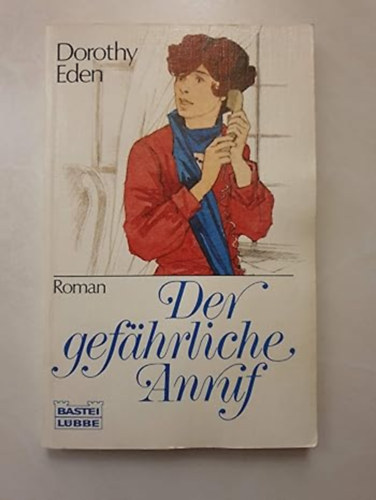 Dorothy Eden - Der gef�hrliche Anruf