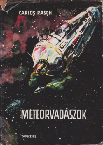 Carlos Rasch - Meteorvadszok