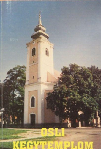 Dr. Varga Jzsef - Osli kegytemplom