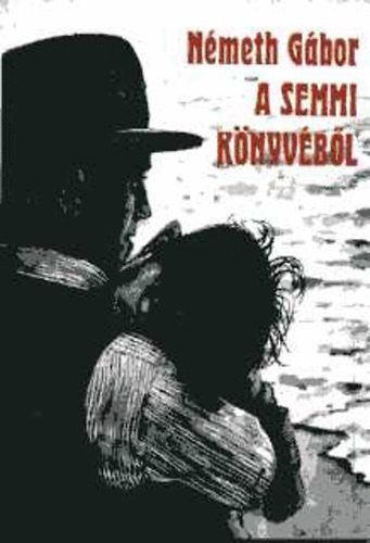 Dr. N�meth G�bor - A semmi k�nyv�b�l