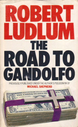 Robert Ludlum - The Road to Gandolfo