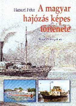H�mori P�ter - A magyar haj�z�s k�pes t�rt�nete