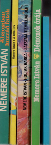 Nemere Istvn - Nemere Istvn knyv ( 5 db egytt ) 1. A szmtgpes gyilkos, 2. Dmonok rja, 3. Holtak harca-Jtszma tzmillirdrt, 4. A Titn-terv , 5. lmomban hozzd futok
